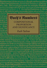 Bach's Numbers: Compositional Proportion and Significance