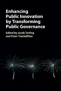 Enhancing Public Innovation by Transforming Governance