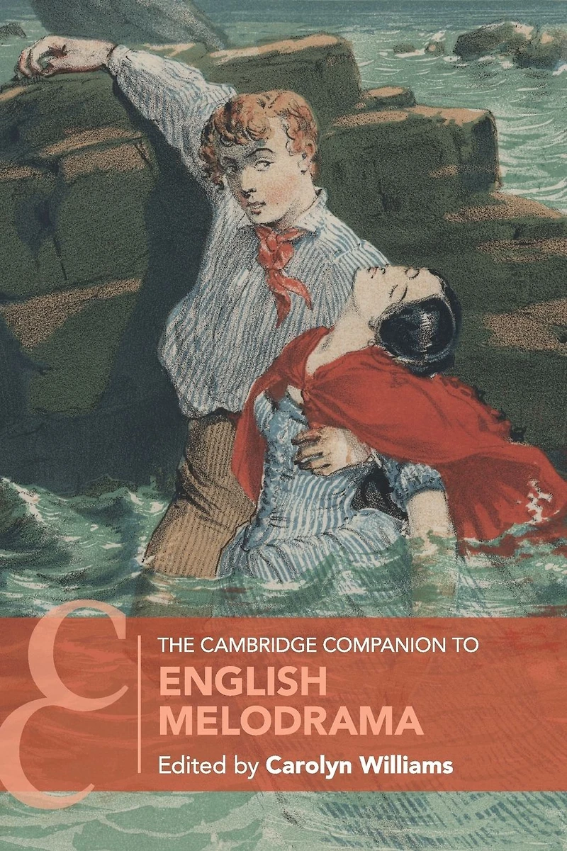 The Cambridge Companion to English Melodrama