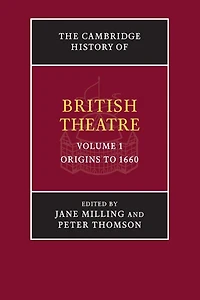 The Cambridge History of British Theatre