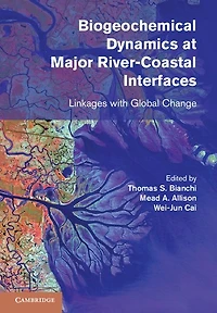 Biogeochemical Dynamics at Major River-Coastal Interfaces: Linkages with Global Change