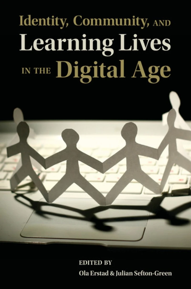 Identity, Community, and Learning Lives the Digital Age