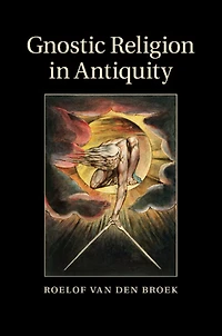 Gnostic Religion Antiquity
