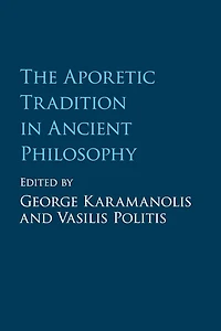 The Aporetic Tradition Ancient Philosophy