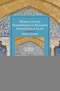 Women and the Transmission of Religious Knowledge Islam
