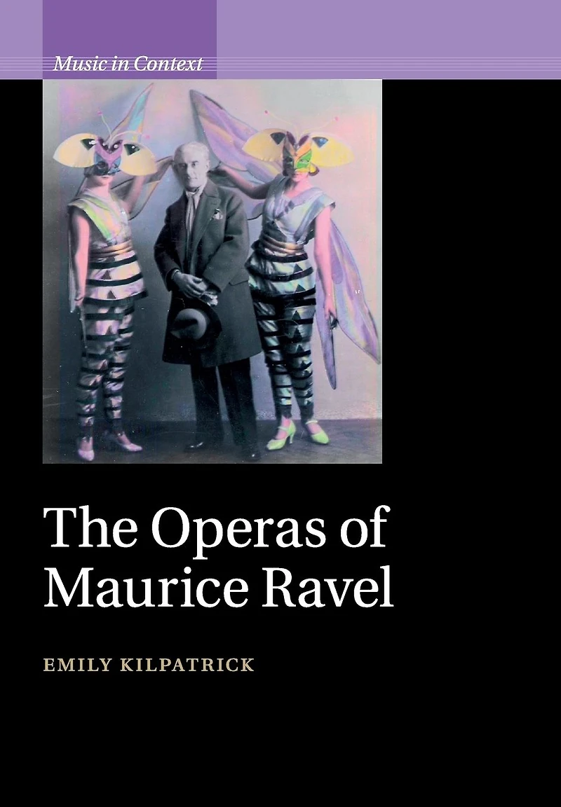 The Operas of Maurice Ravel