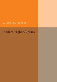 Modern Higher Algebra