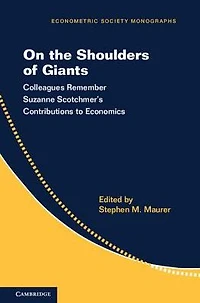 On the Shoulders of Giants: Colleagues Remember Suzanne Scotchmer's Contributions to Economics