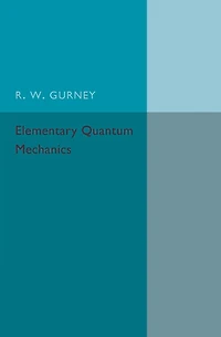 Elementary Quantum Mechanics