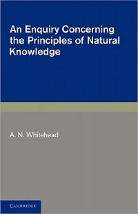 An Enquiry Concerning the Principles of Natural Knowledge