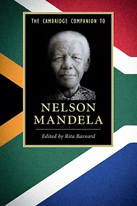 The Cambridge Companion to Nelson Mandela