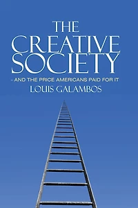 the Creative Society - and Price Americans Paid for It