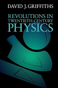 Revolutions Twentieth-Century Physics