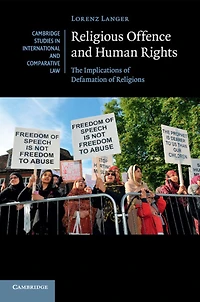Religious Offence and Human Rights: The Implications of Defamation Religions