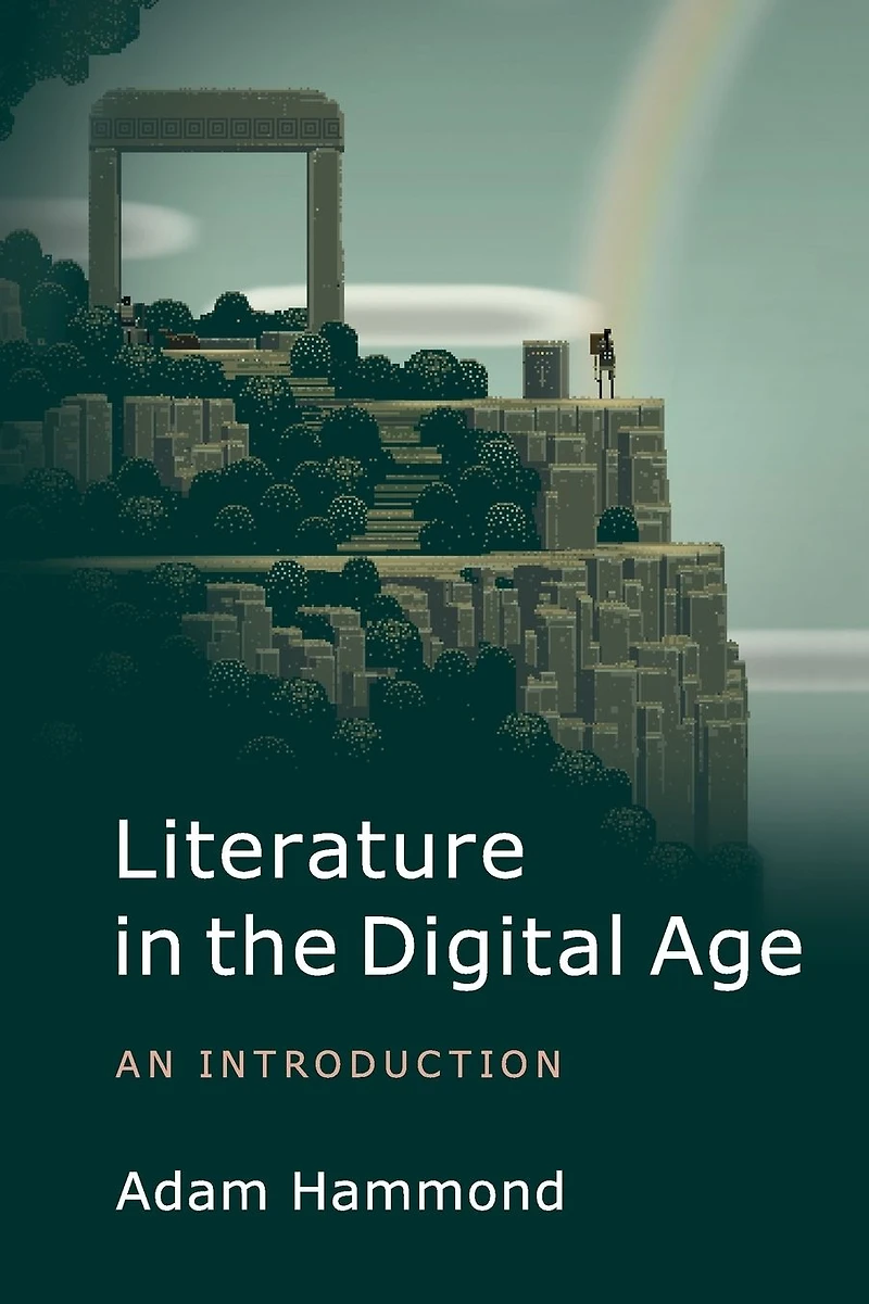Literature the Digital Age: An Introduction