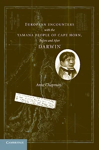 European Encounters with the Yamana People of Cape Horn, before and after Darwin