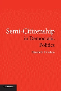 Semi-Citizenship Democratic Politics