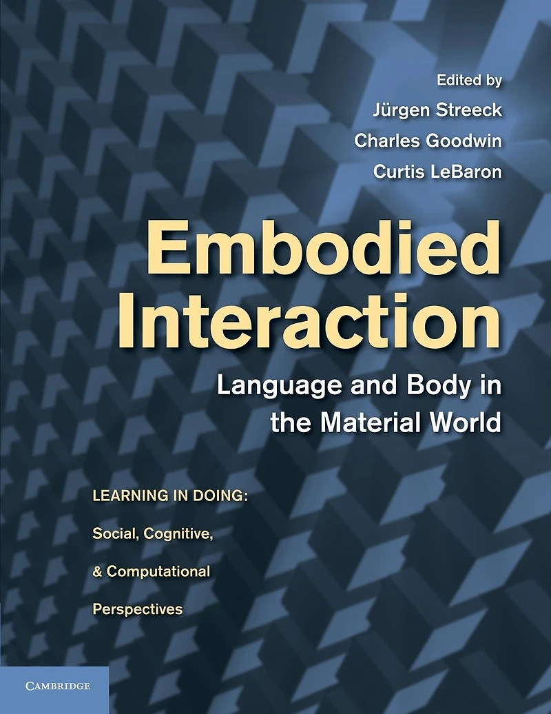 Embodied Interaction: Language and Body the Material World