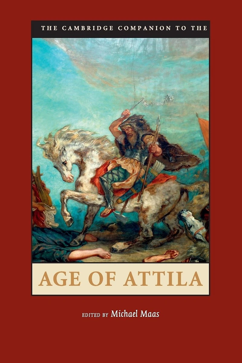 the Cambridge Companion to Age of Attila