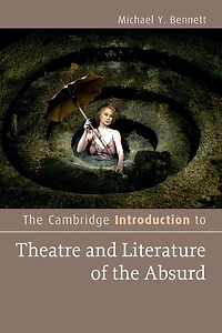 the Cambridge Introduction to Theatre and Literature of Absurd