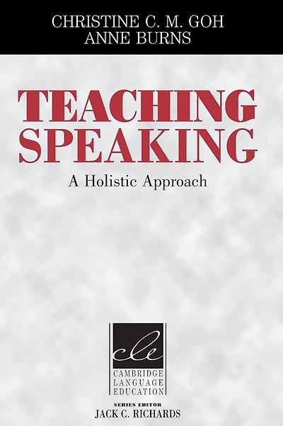 Teaching Speaking: A Holistic Approach