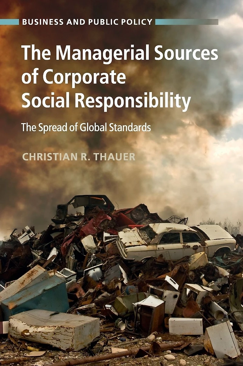 The Managerial Sources of Corporate Social Responsibility: Spread Global Standards