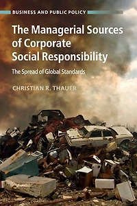 The Managerial Sources of Corporate Social Responsibility: Spread Global Standards