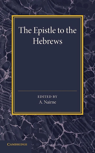 The Epistle to the Hebrews: With Introduction and Notes