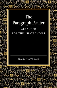 the Paragraph Psalter: Arranged for Use of Choirs (Classic Reprint)