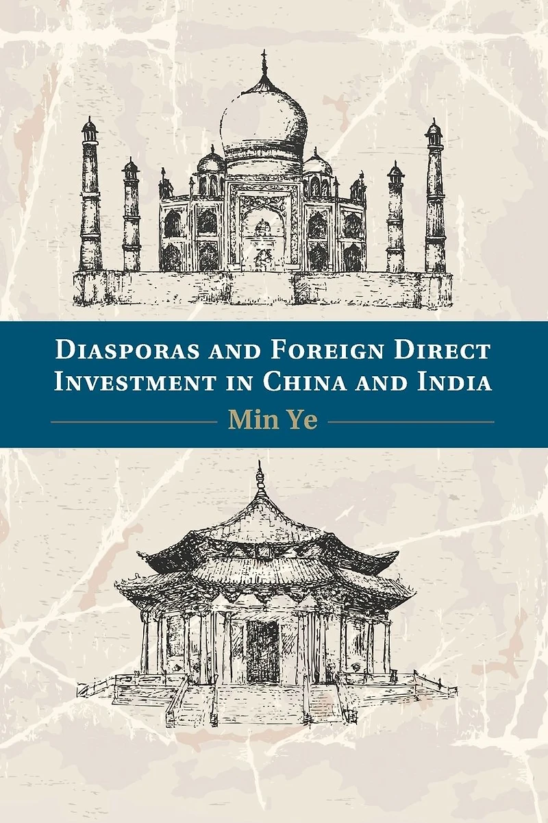 Diasporas and Foreign Direct Investment China India