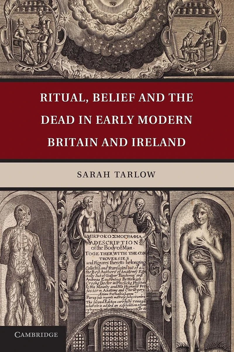 Ritual, Belief and the Dead Early Modern Britain Ireland