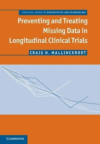 Preventing and Treating Missing Data Longitudinal Clinical Trials: A Practical Guide