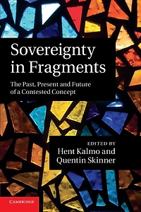 Sovereignty Fragments: The Past, Present and Future of a Contested Concept