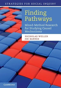 Finding Pathways: Mixed-Method Research for Studying Causal Mechanisms