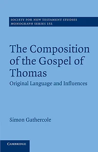 the Composition of Gospel Thomas: Original Language and Influences