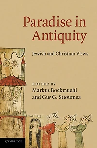 Paradise Antiquity: Jewish and Christian Views