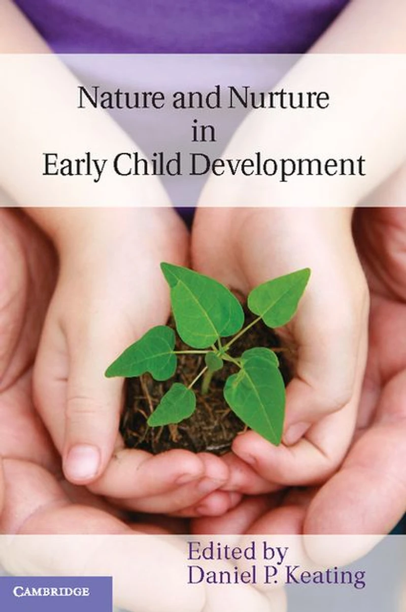 Nature and Nurture Early Child Development