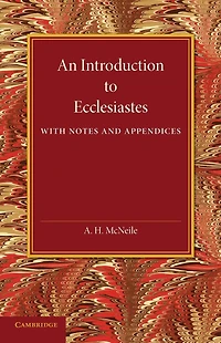 An Introduction to Ecclesiastes: With Notes and Appendices