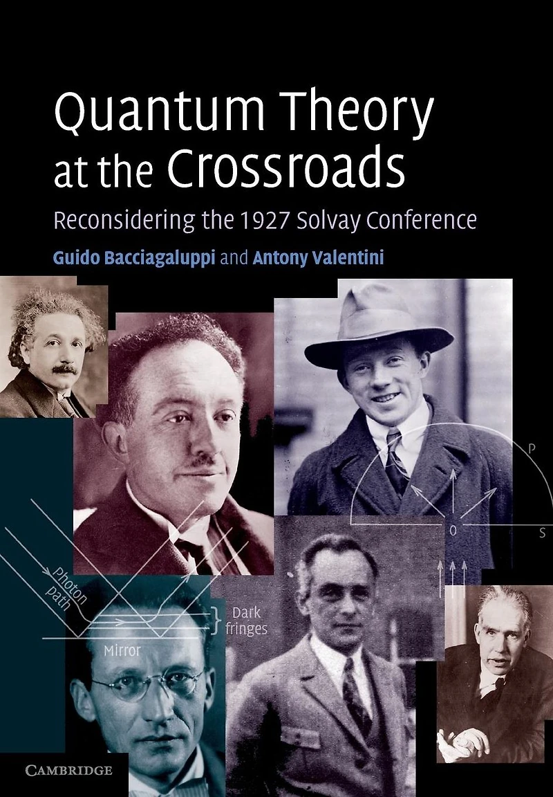 Quantum Theory at the Crossroads: Reconsidering the 1927 Solvay Conference
