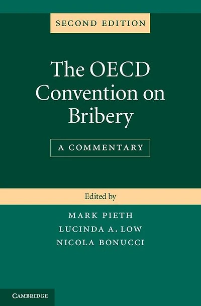 The OECD Convention on Bribery: A Commentary