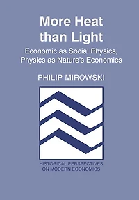 More Heat than Light: Economics as Social Physics, Physics Nature's