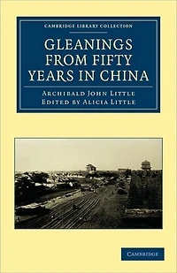 Gleanings from Fifty Years in China