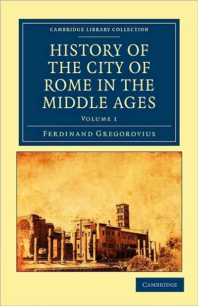 History of the city of Rome in the Middle Ages (Volume III)