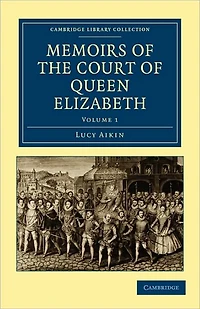 Memoirs of the Court Queen Elizabeth