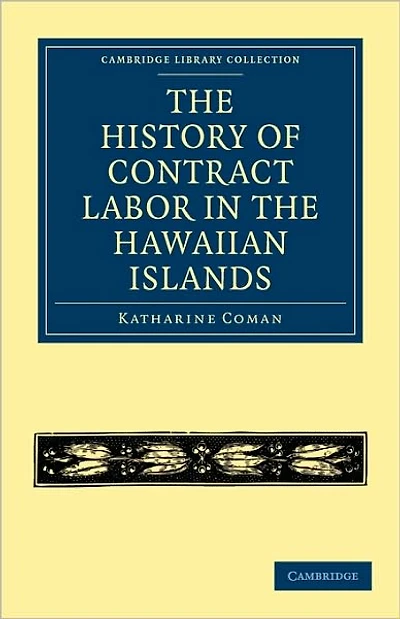 The History of Contract Labor in the Hawaiian Islands