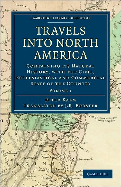 Travels into North America: Containing its Natural History, with the Civil, Ecclesiastical and Commercial State of the Country