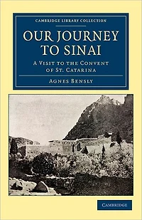 Our Journey to Sinai: A Visit to the Convent of St Catarina