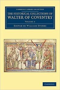 The Historical Collections of Walter of Coventry