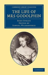 The Life of Mrs. Godolphin (Classic Reprint)