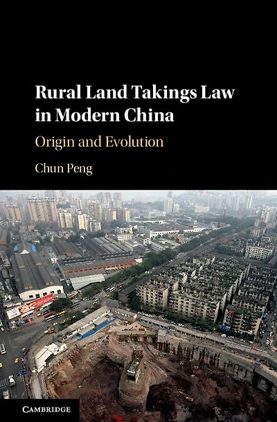 Rural Land Takings Law Modern China: Origin and Evolution